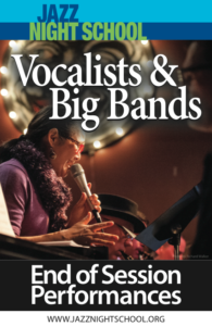 Jazz Night School - Vocalists + Big Bands