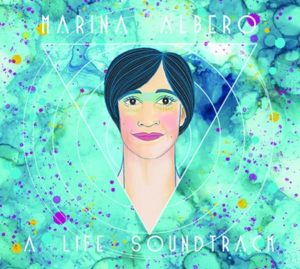 Marina Albero "A Life Soundtrack" CD Release Concert