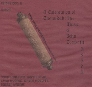 - CANCELED - A Chanukah Celebration (Music of John Zorn’s Masada)