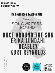 Royal Room & Abbey Arts Present Songwriters Round feat. Once Around the Sun, Erika Lundahl, Kurt Reynolds, and Beasley