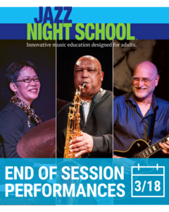 Jazz Night School End of Session Performances