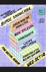 Songwriters Showcase: Representing BIPOC Communities. Featuring Lucas Van Linden, Hamahata, Ben Dyleuth, Drea & the Marilyns. Curated by Townsend's Solitaire.