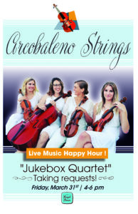 Live Music Happy Hour with Arcobaleno Strings "Jukebox Quartet"
