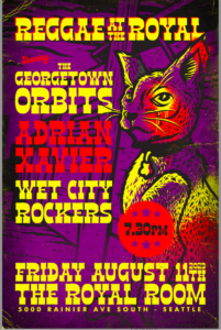 Reggae at The Royal Room! w/ The Georgetown Orbits, Adrian Xavier and Wet City Rockers