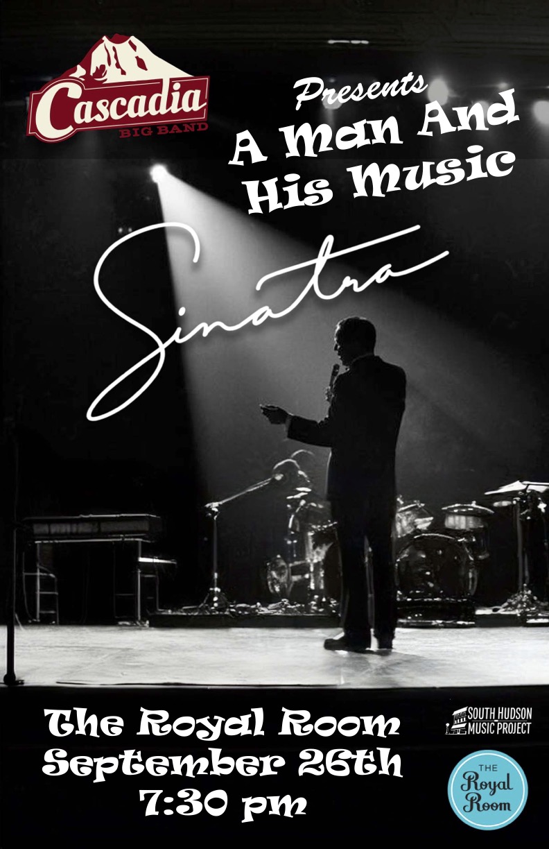 Cascadia Big Band Presents: A Man and His Music, Sinatra