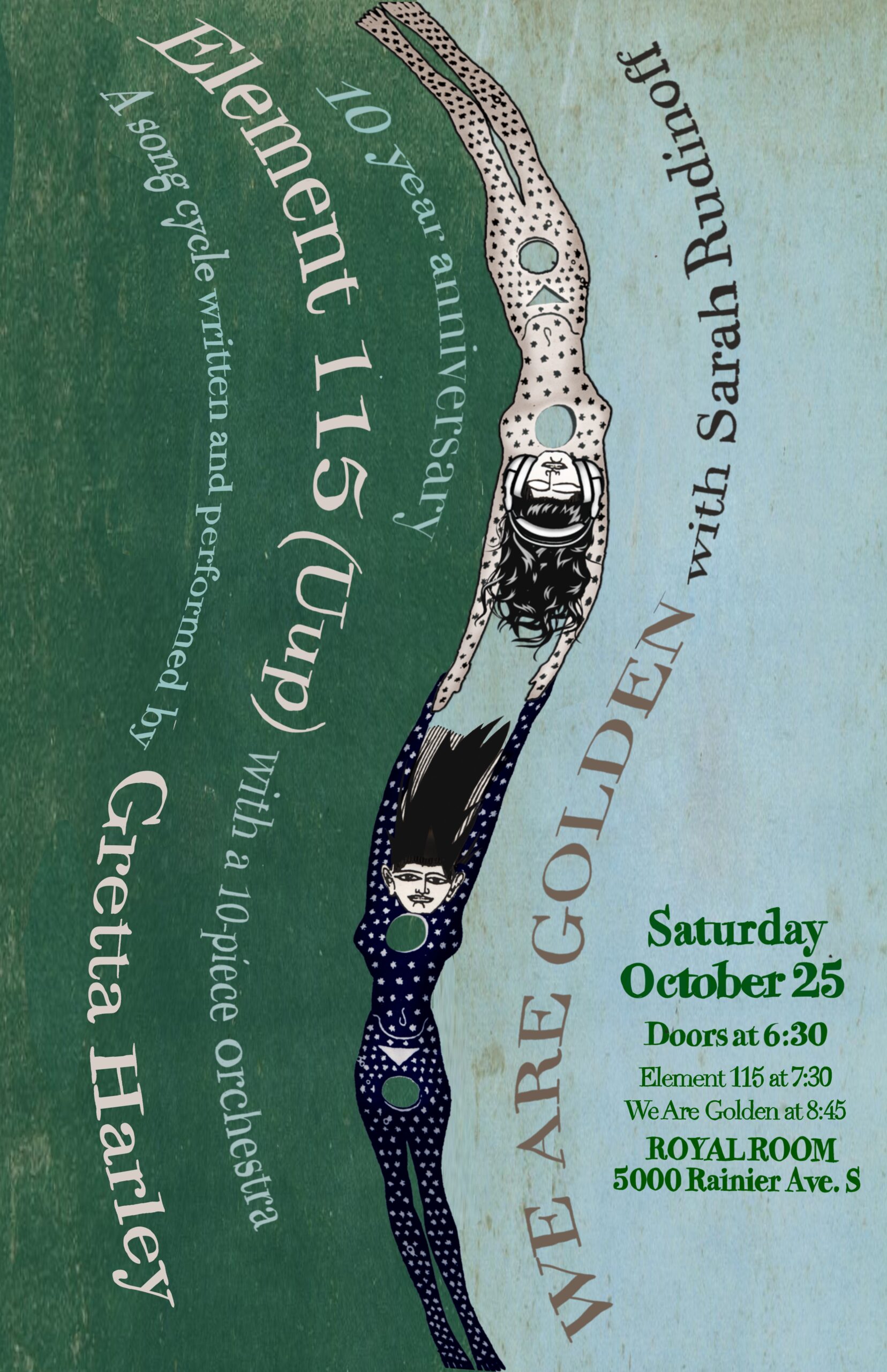 10th Year Anniversary of Element 115 (Uup) with Gretta Harley and a 10-piece Orchestra AND a rare performance of We Are Golden with Sarah Rudinoff and Gretta Harley