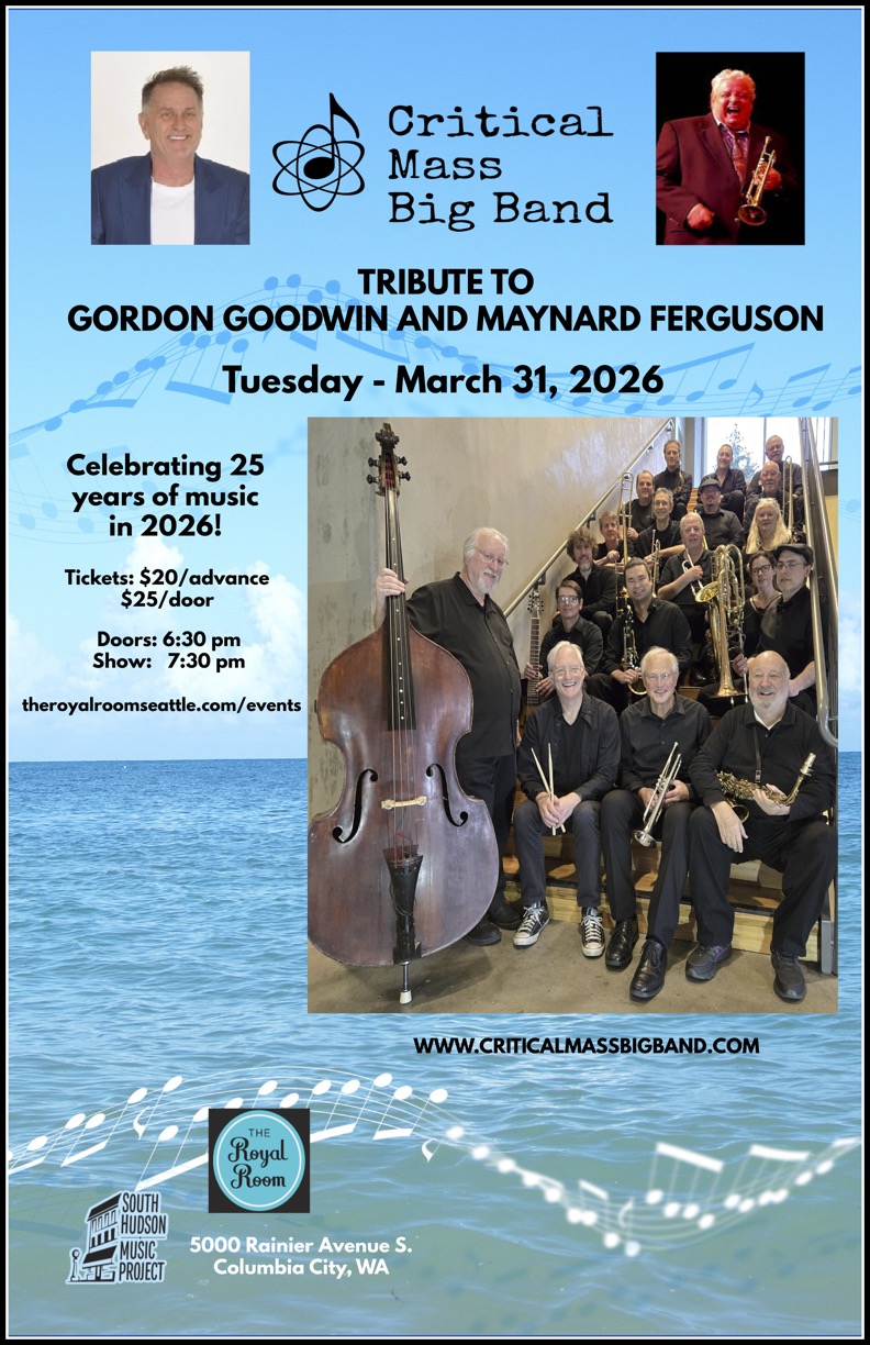 Critical Mass Big Band Tribute to Gordon Goodwin and Maynard Ferguson