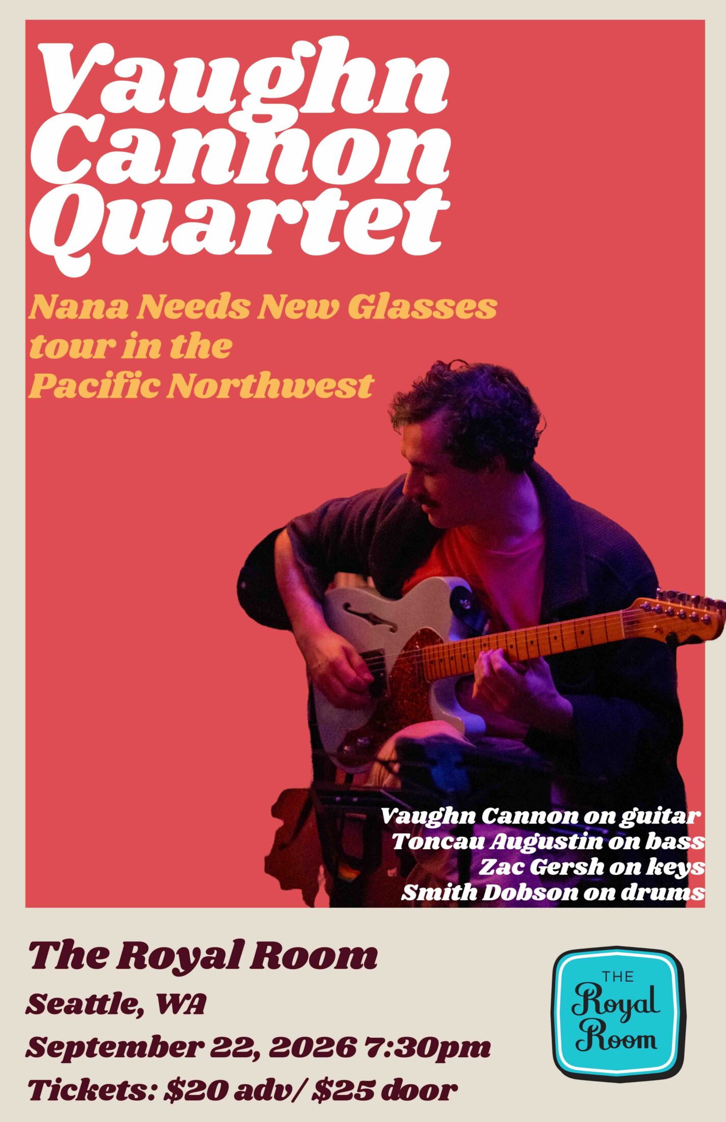 Vaughn Cannon Quartet — Nana Needs New Glasses Tour